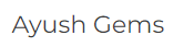 Ayush Gems
